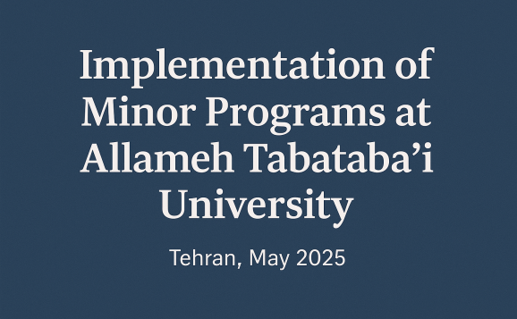 Implementation of Minor Programs at Allameh Tabataba’i University