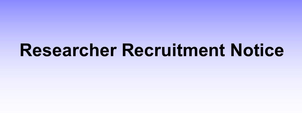 Researcher Recruitment Notice
